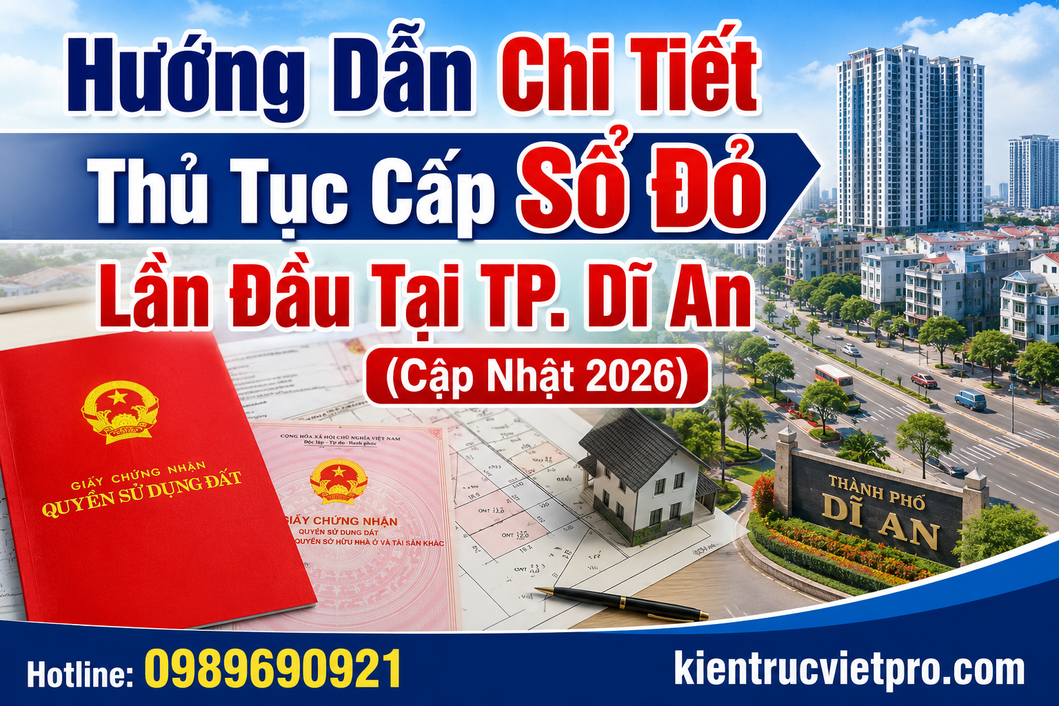 Hướng dẫn thủ tục cấp sổ đỏ lần đầu tại Dĩ An 2026