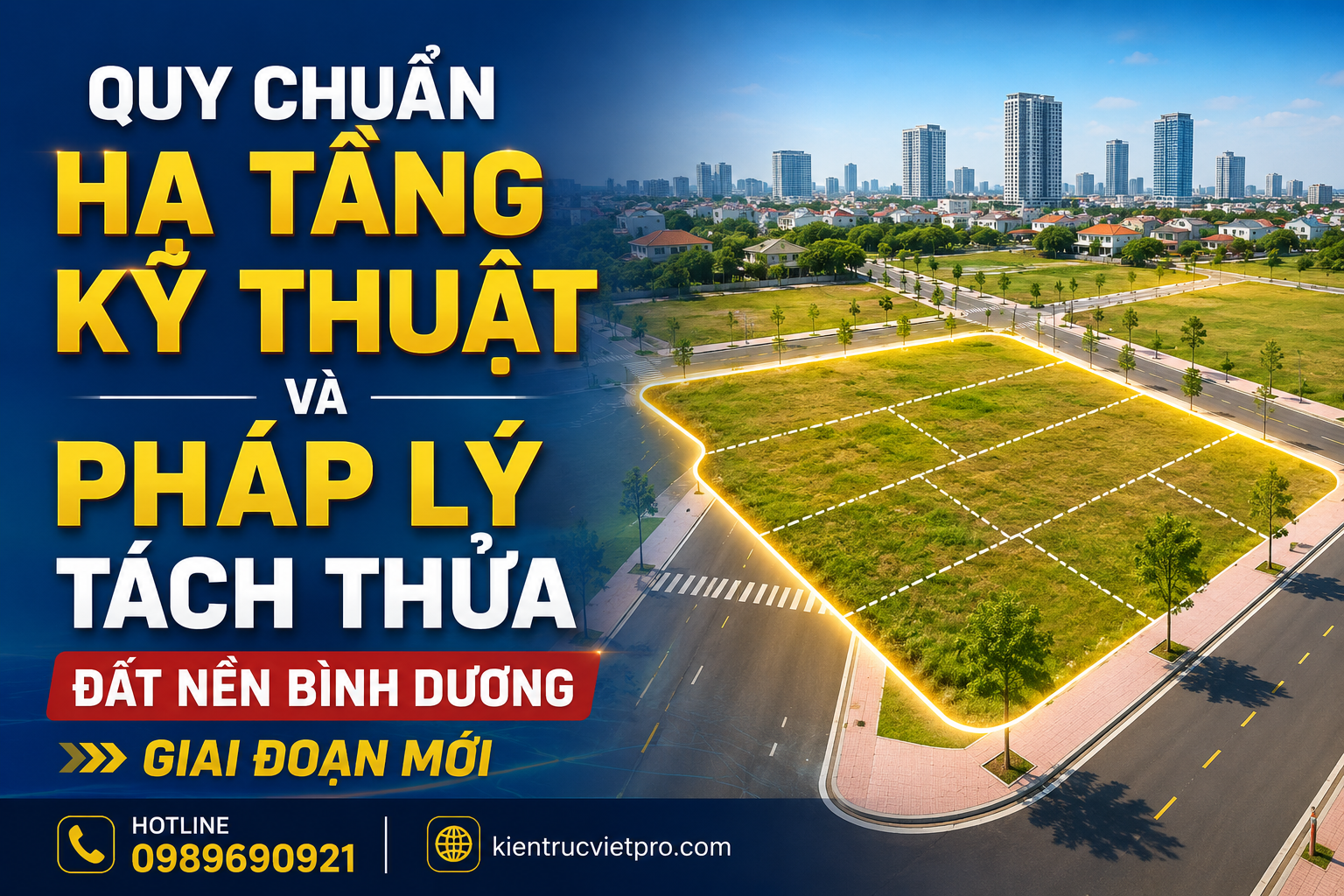 quy chuẩn hạ tầng kỹ thuật và pháp lý tách thửa đất nền Bình Dương mới nhất
