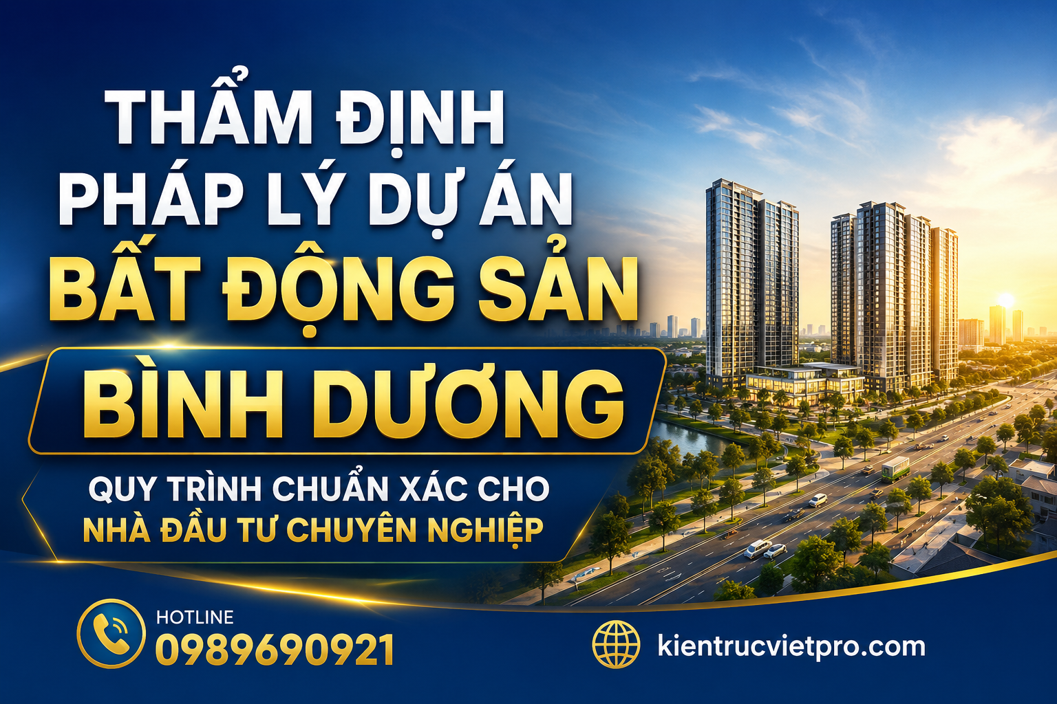 Dịch vụ thẩm định pháp lý dự án bất động sản Bình Dương chuyên nghiệp và uy tín