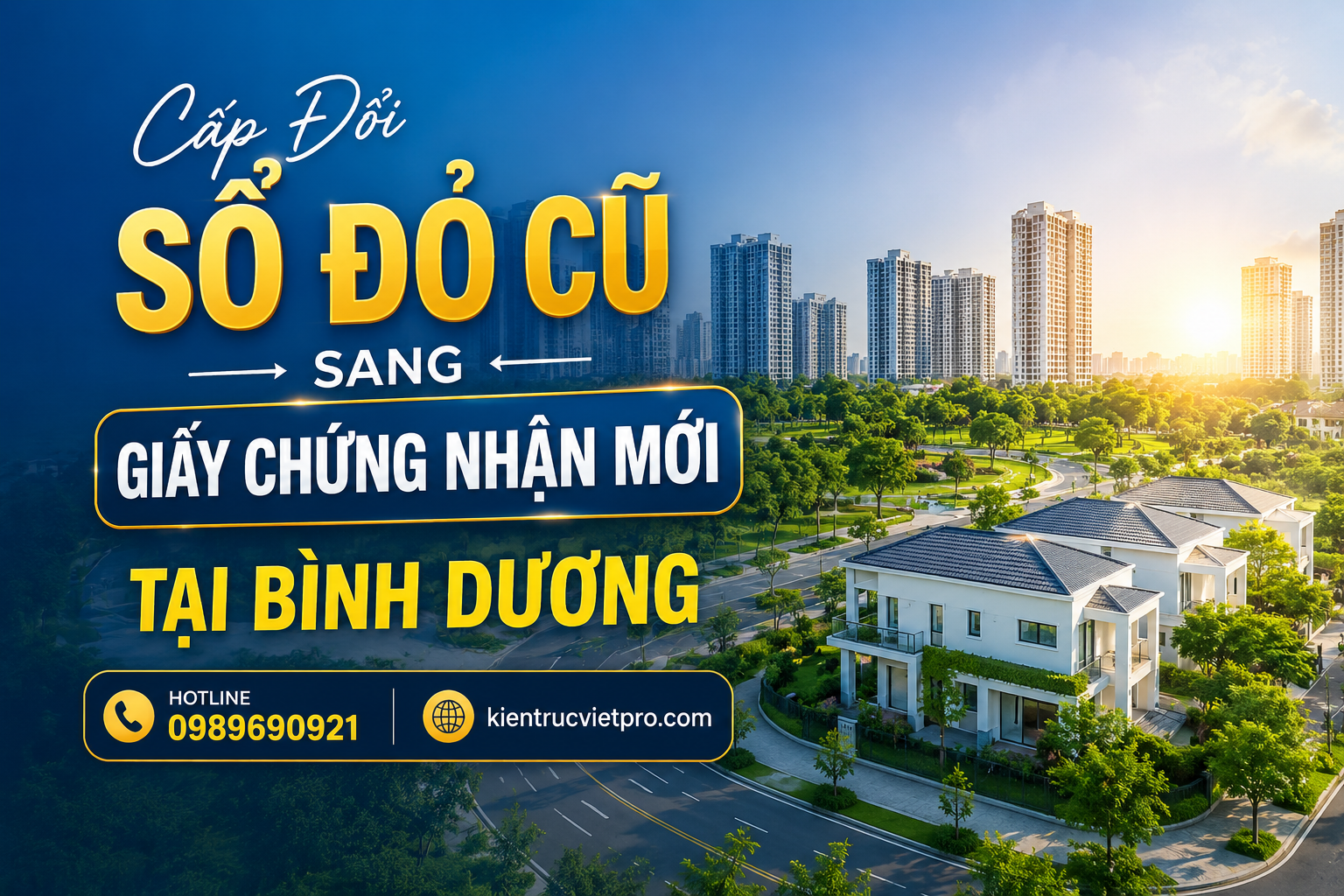 Cấp Đổi Sổ Đỏ Cũ Sang Giấy Chứng Nhận Mới Tại Bình Dương