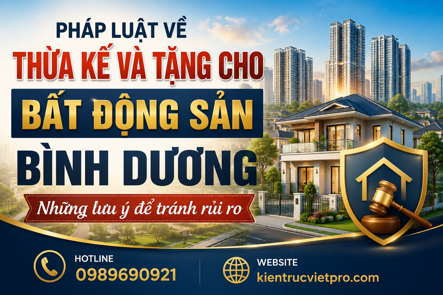 Pháp luật về thừa kế và tặng cho bất động sản Bình Dương tránh rủi ro tranh chấp