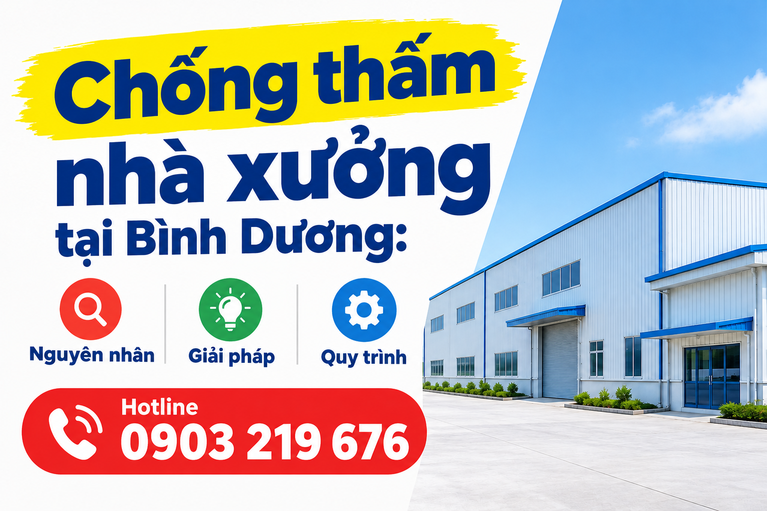 Chống thấm nhà xưởng tại Bình Dương: nguyên nhân, giải pháp, quy trình
